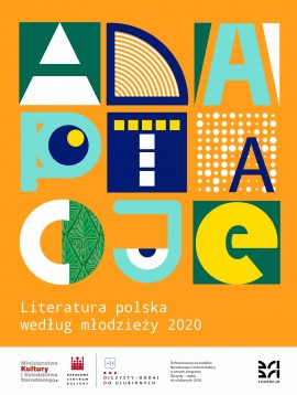 Adaptacje. Literatura polska według młodzieży 2020